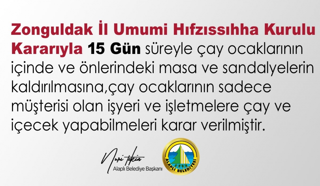 Zonguldak Umumi Hıfzıssıhha kararıyla;